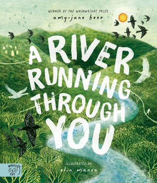 Cover image for 9781917366304 - A River Running Through You
