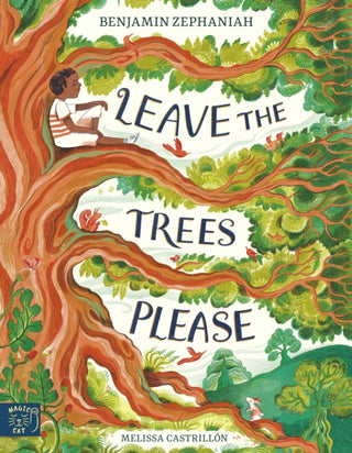 Cover image for 9781917366823 - Leave the Trees, Please - Highly Commended, 2025 Wainwright Prize