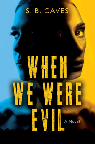 Cover image for 9781917415163 - When We Were Evil