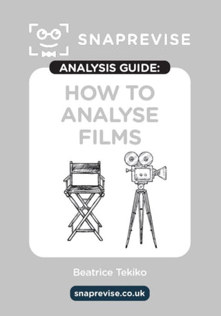 Cover image for 9781917424059 - The SnapRevise Analysis Guides: How To Analyse Films