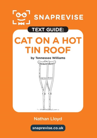 Cover image for 9781917424172 - SnapRevise Cat on a Hot Tin Roof Text Guide for English Literature