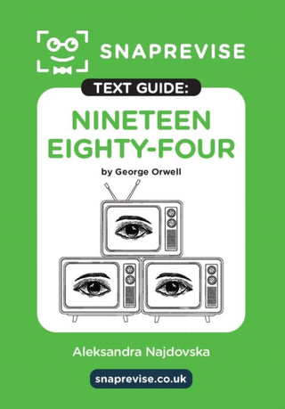 Cover image for 9781917424325 - SnapRevise Nineteen Eighty-Four (1984) Text Guide for English Literature
