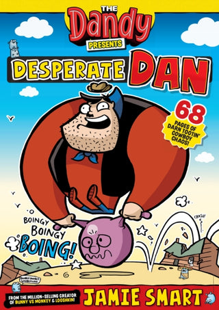 Cover image for 9781917436076 - Dandy Presents: Desperate Dan by Jamie Smart