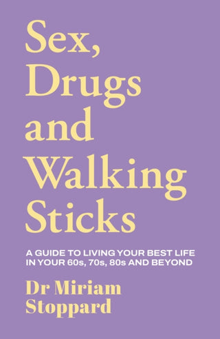 Cover image for 9781917439596 - Dr Miriam Stoppard: Sex, Drugs and Walking Sticks