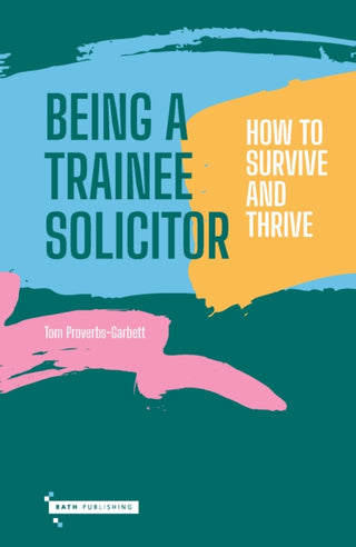 Cover image for 9781917447317 - Being a Trainee Solictor