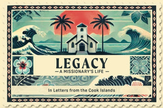 Cover image for 9781917455213 - Legacy A Missionary's Life