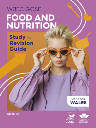 Cover image for 9781917481298 - WJEC GCSE Food and Nutrition: Study and Revision Guide