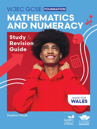 Cover image for 9781917481502 - WJEC GCSE Mathematics and Numeracy (Double Award) Foundation: Study and Revision Guide