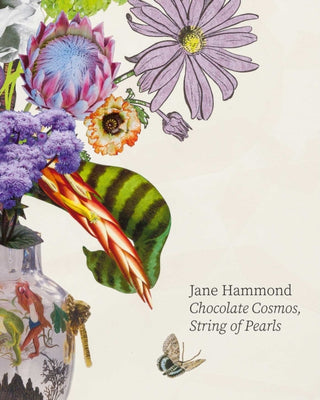 Cover image for 9781917627078 - Jane Hammond: Chocolate Cosmos, String of Pearls