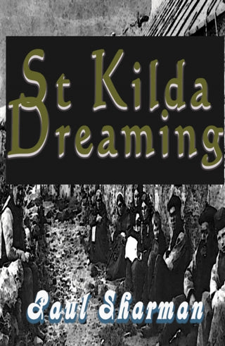 Cover image for 9781917673082 - St Kilda Dreaming