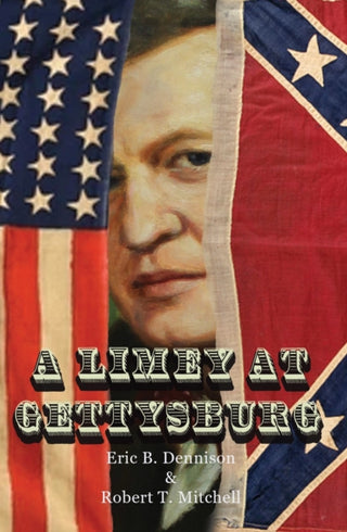 Cover image for 9781917673167 - A Limey at Gettysburg