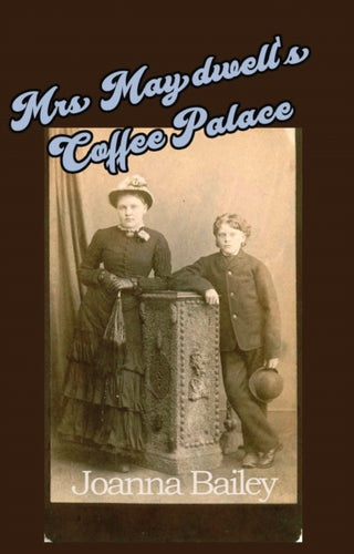 Cover image for 9781917673471 - Mrs Maydwell's Coffee Palace