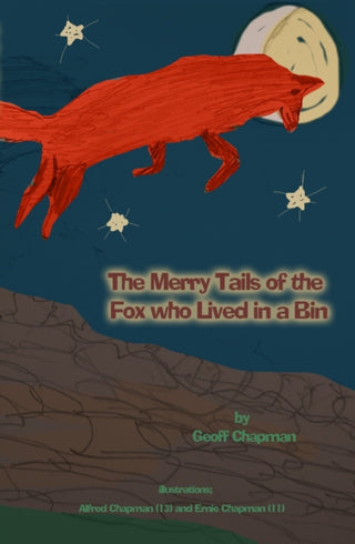 Cover image for 9781917673853 - The Merry Tails of the Fox Who Lived in a Bin
