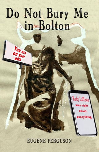 Cover image for 9781917673952 - Do Not Bury Me In Bolton