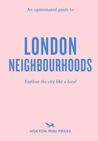 Cover image for 9781917719001 - An Opinionated Guide to London Neighbourhoods