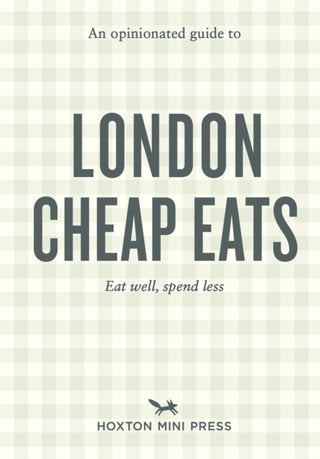 Cover image for 9781917719032 - An Opinionated Guide to London Cheap Eats