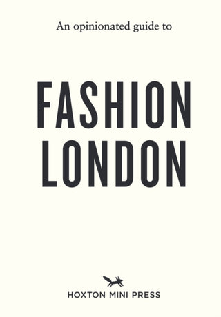 Cover image for 9781917719117 - An Opinionated Guide to Fashion London