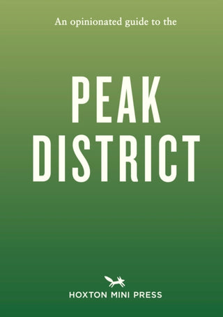 Cover image for 9781917719186 - An Opinionated Guide to the Peak District