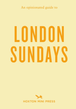 Cover image for 9781917719193 - An Opinionated Guide to London Sundays