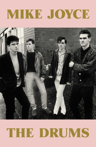 Cover image for 9781917923224 - Mike Joyce - The Drums