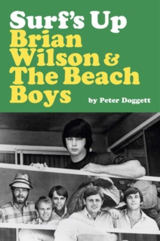 Cover image for 9781917923347 - Surf's Up: Brian Wilson and The Beach Boys