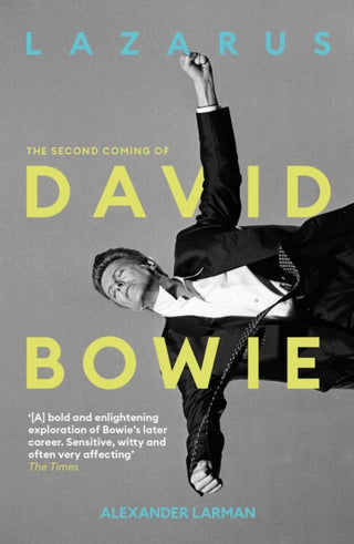 Cover image for 9781917923484 - Lazarus: The Second Coming of David Bowie