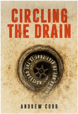 Cover image for 9781918428032 - Circling the Drain
