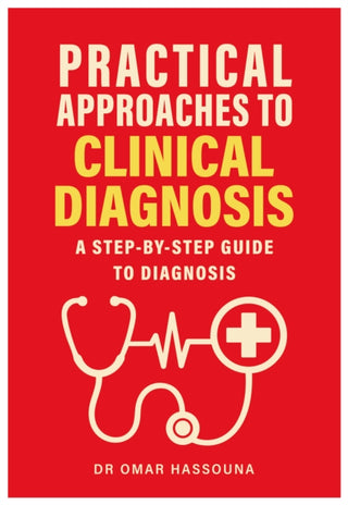 Cover image for 9781918428193 - Practical Approaches to Clinical Diagnosis