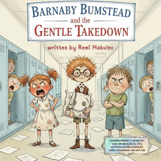 Cover image for 9781918428261 - Barnaby Bumstead and the Gentle Takedown