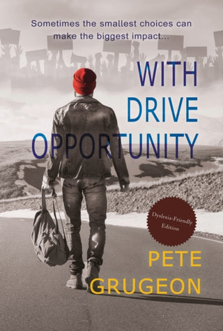 Cover image for 9781919313931 - With Drive Opportunity (Dyslexic-friendly edition)
