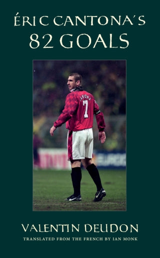 Cover image for 9781919503301 - Eric Cantona's 82 Goals