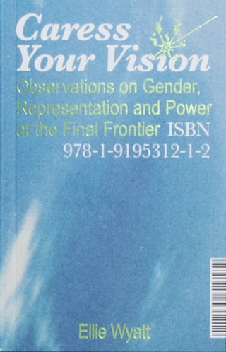 Cover image for 9781919531212 - Caress Your Vision