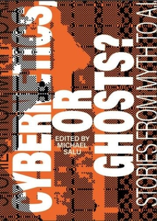 Cover image for 9781919601533 - Cybernetics, or Ghosts?