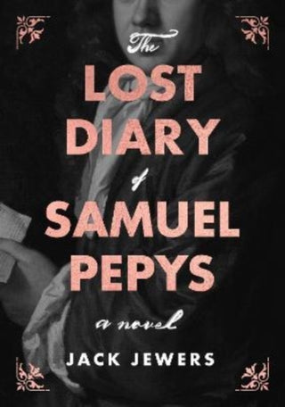 Cover image for 9781919618739 - The Lost Diary of Samuel Pepys