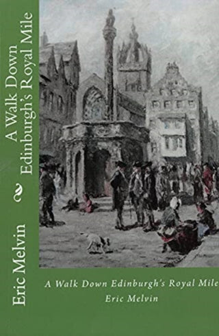 Cover image for 9781919651309 - A Walk Down Edinburgh's Royal Mile