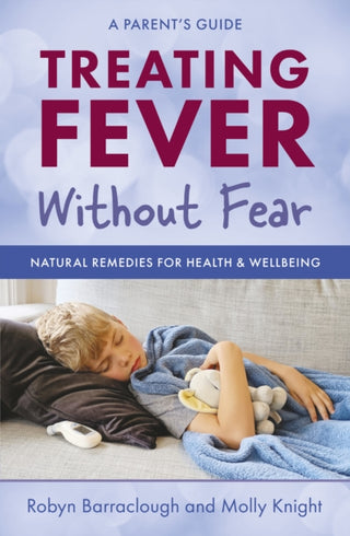 Cover image for 9781921667862 - Treating Fever Without Fear