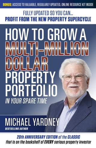 Cover image for 9781921804403 - How To Grow a Multi-Million Dollar Property Portfolio