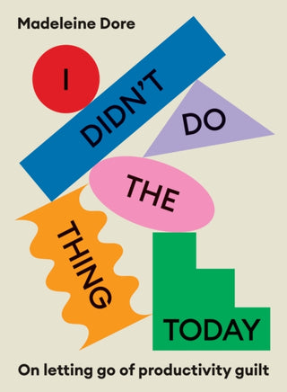 Cover image for 9781922351500 - I Didn't Do The Thing Today