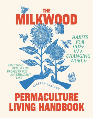 Cover image for 9781922351920 - The Milkwood Permaculture Living Handbook