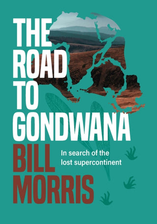 Cover image for 9781922539335 - The Road to Gondwana
