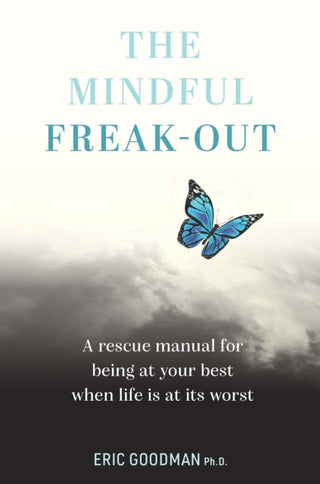 Cover image for 9781922539366 - The Mindful Freak-Out