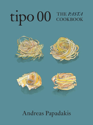 Cover image for 9781922616500 - Tipo 00 The Pasta Cookbook