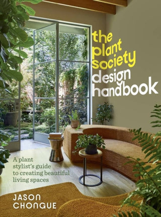 Cover image for 9781922616791 - The Plant Society Design Handbook