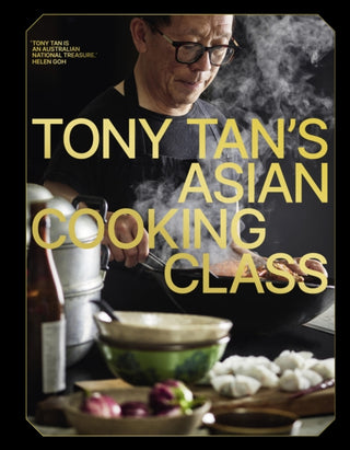 Cover image for 9781922616913 - Tony Tan's Asian Cooking Class