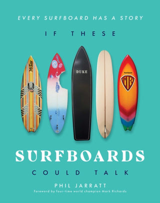 Cover image for 9781922662163 - If These Surfboards Could Talk