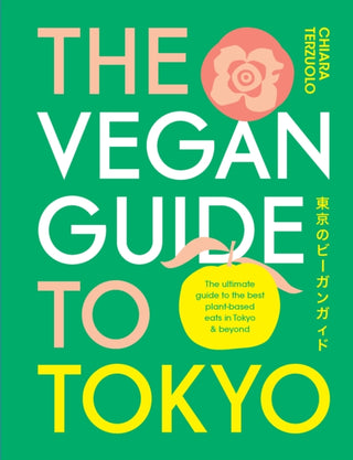 Cover image for 9781922754196 - The Vegan Guide to Tokyo