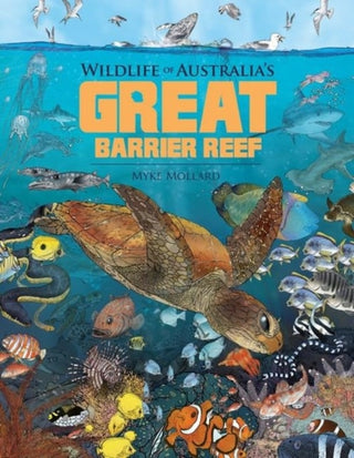 Cover image for 9781922800367 - Wildlife of Australia's Great Barrier Reef
