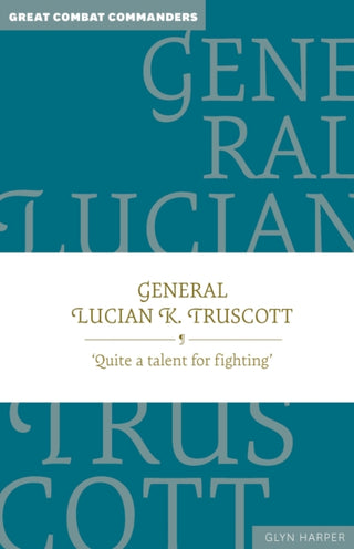 Cover image for 9781923011014 - General Lucian K. Truscott
