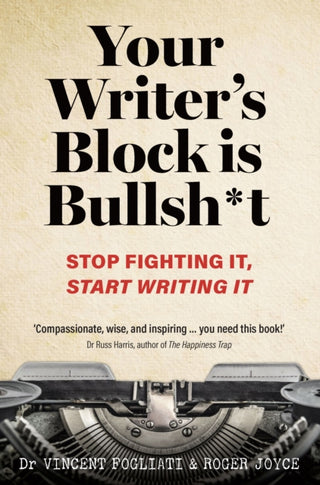 Cover image for 9781923011625 - Your Writer’s Block is Bullsh*t
