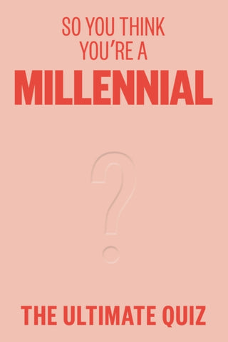 Cover image for 9781923049444 - So You Think You’re A Millennial